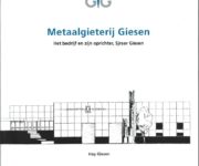 Boek Metaalgieterij Giesen – het bedrijf en zijn oprichter, Sjraar Giesen