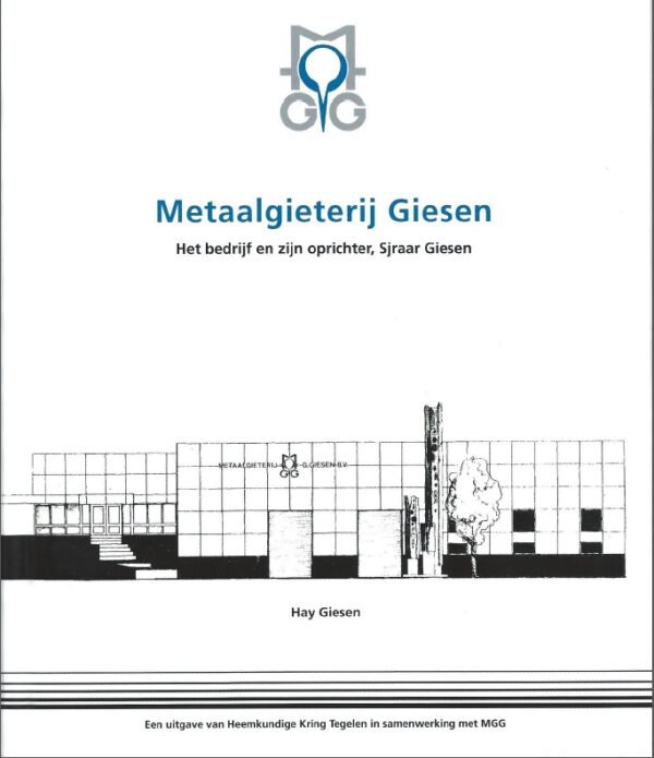 Boek Metaalgieterij Giesen - het bedrijf en zijn oprichter, Sjraar Giesen