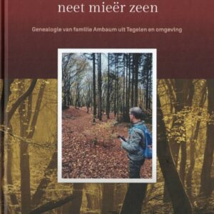 Boek Door de 'Baum' de bös neet mieër zeen - genealogie van familie Ambaum uit Tegelen en omgeving